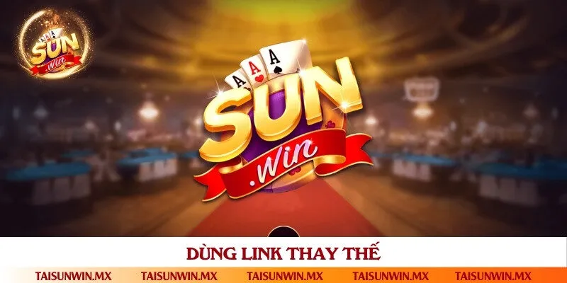 Sử dụng đường link truy cập thay thế do cổng game cung cấp